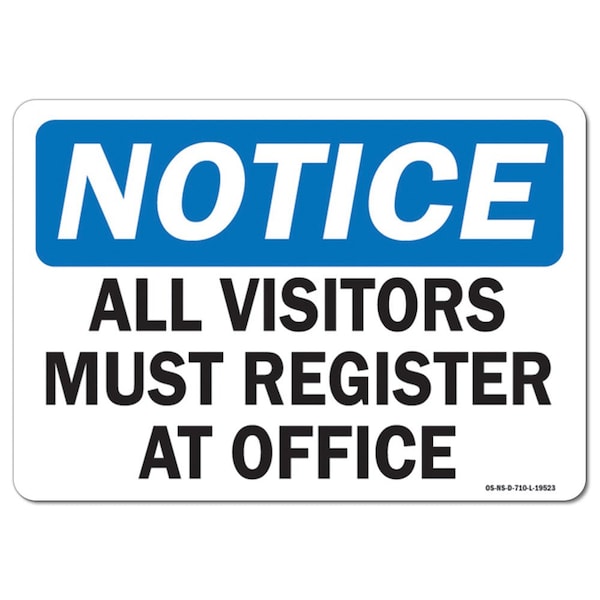 Safety Sign, OSHA Notice, 18" Height, Rigid Plastic, All Visitors Must Register at Office, Landscape